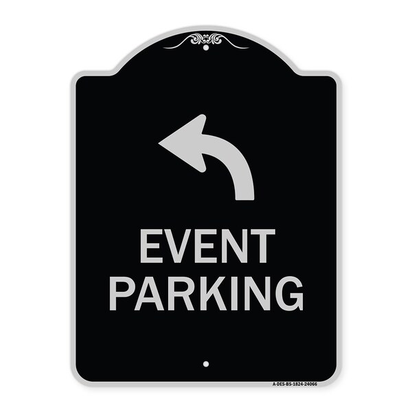 Signmission Event Parking W/ Upper Left Arrow Heavy-Gauge Aluminum Architectural Sign, 24" x 18", BS-1824-24066 A-DES-BS-1824-24066 - main